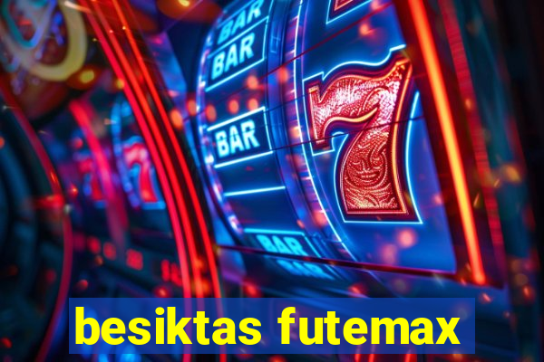 besiktas futemax